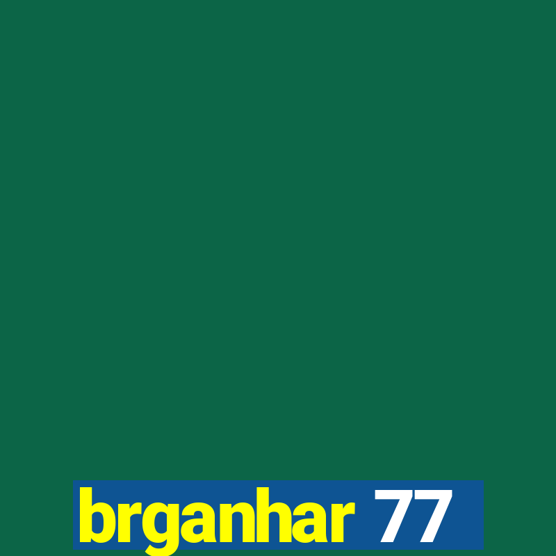 brganhar 77