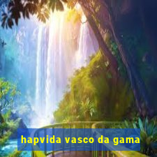 hapvida vasco da gama