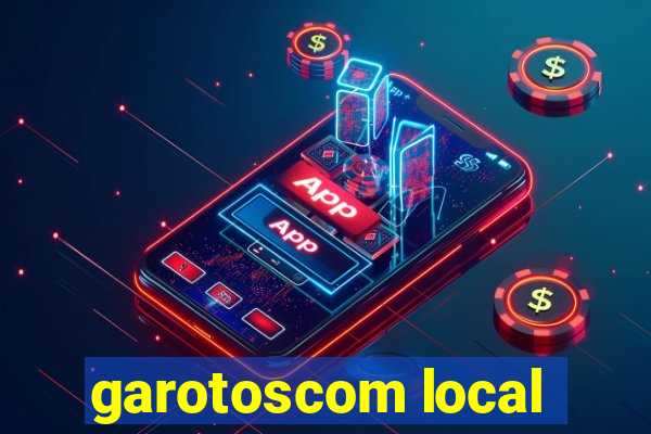 garotoscom local