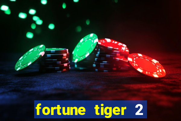 fortune tiger 2 revenge plataforma