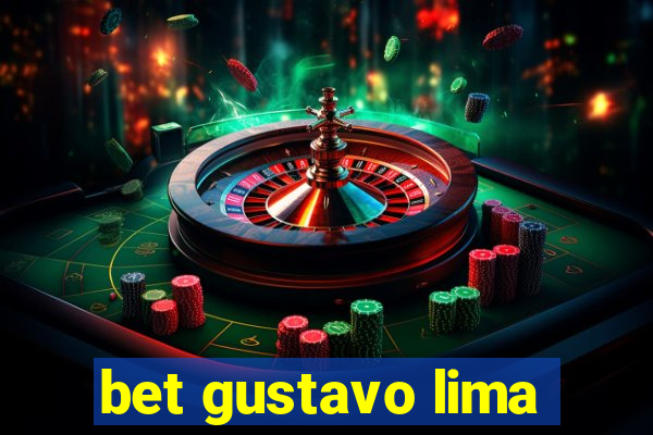 bet gustavo lima