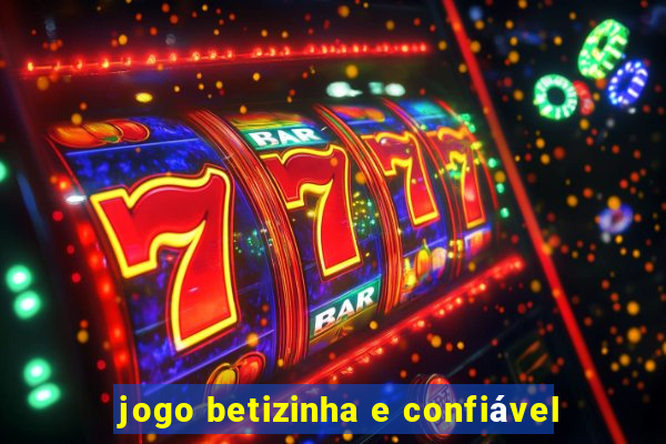 jogo betizinha e confiável