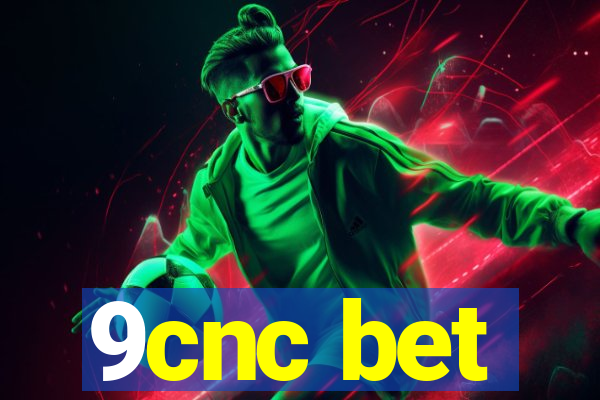 9cnc bet