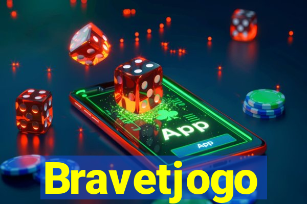 Bravetjogo