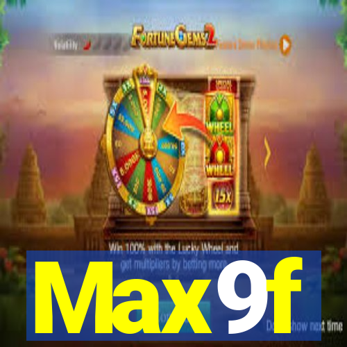 Max9f