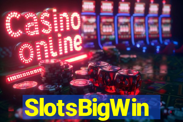 SlotsBigWin