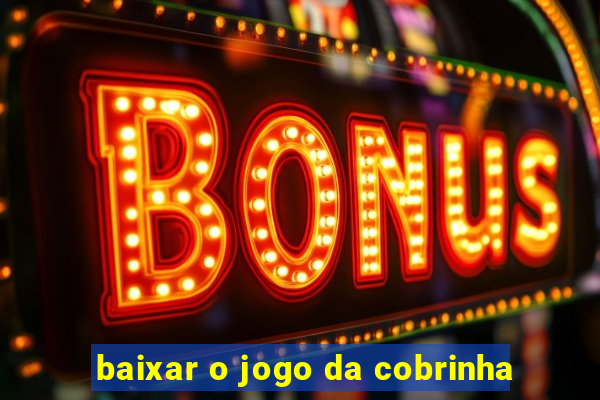 baixar o jogo da cobrinha