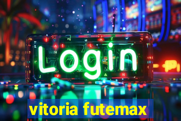 vitoria futemax