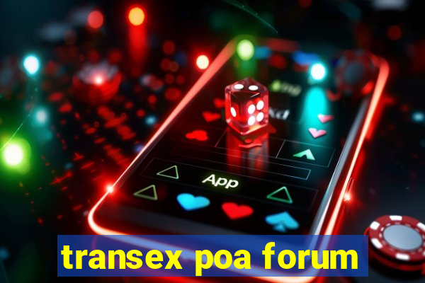 transex poa forum