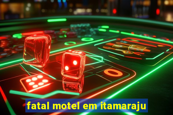 fatal motel em itamaraju