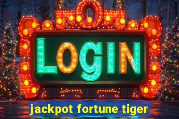 jackpot fortune tiger