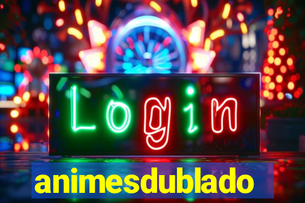 animesdublado