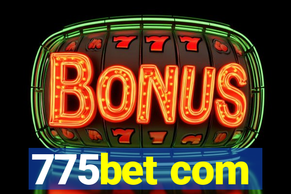 775bet com