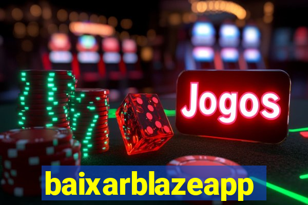 baixarblazeapp