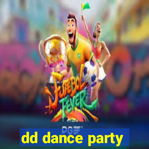 dd dance party