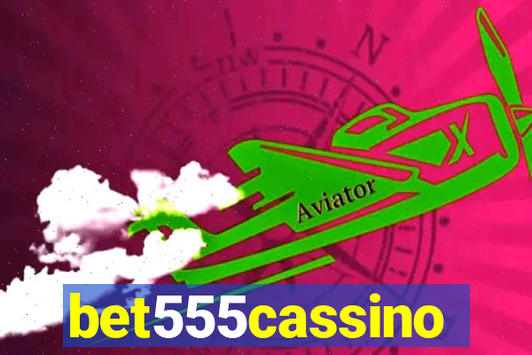 bet555cassino