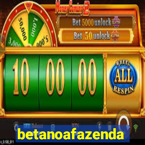 betanoafazenda