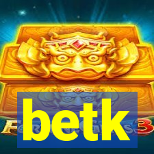 betk