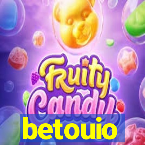 betouio