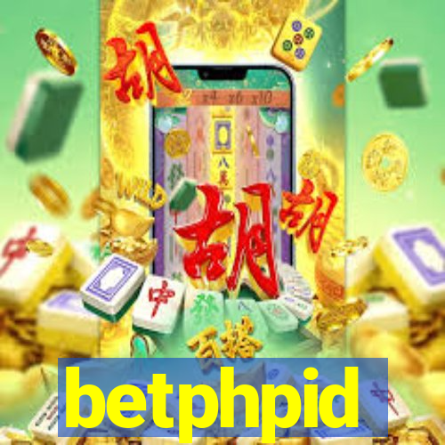 betphpid