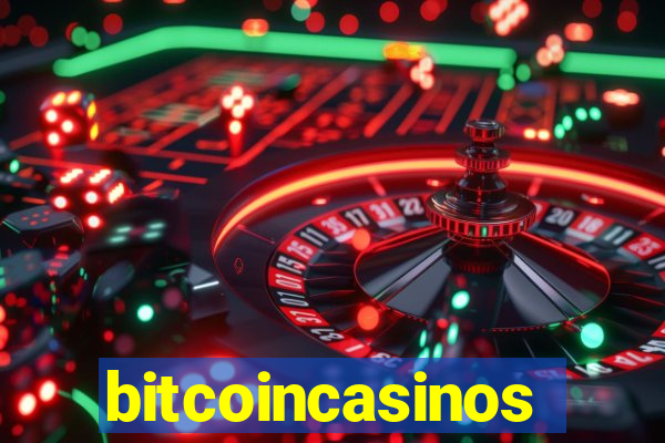 bitcoincasinos