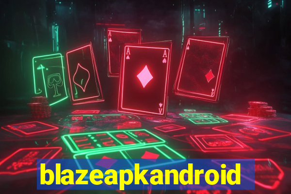 blazeapkandroid