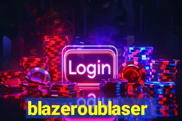 blazeroublaser