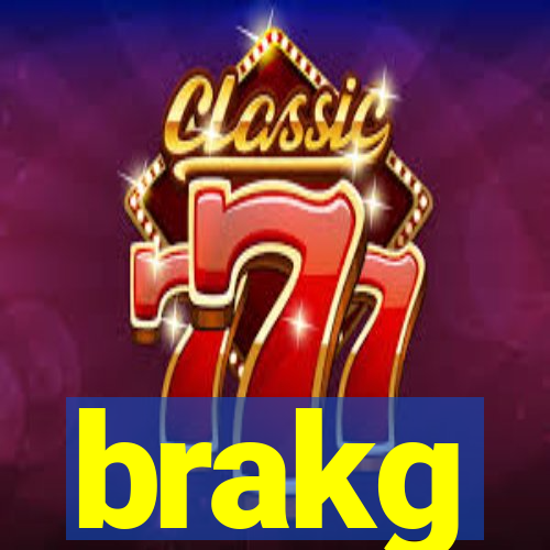 brakg