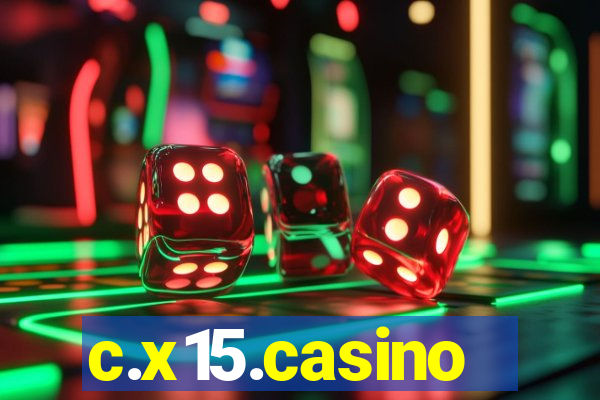 c.x15.casino