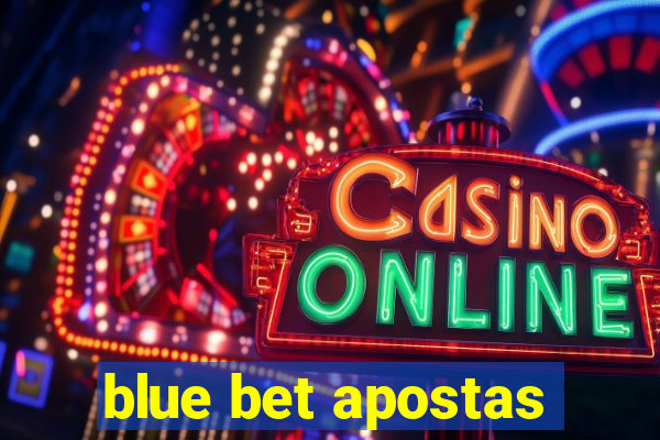 blue bet apostas