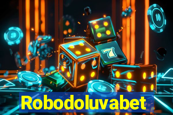 Robodoluvabet