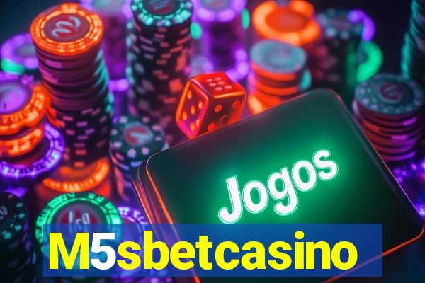 M5sbetcasino