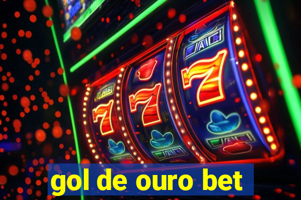 gol de ouro bet