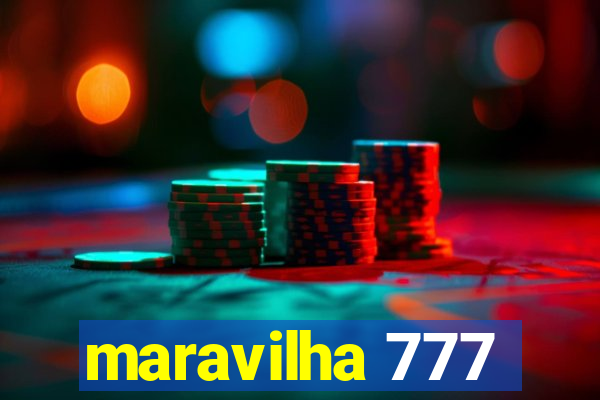 maravilha 777