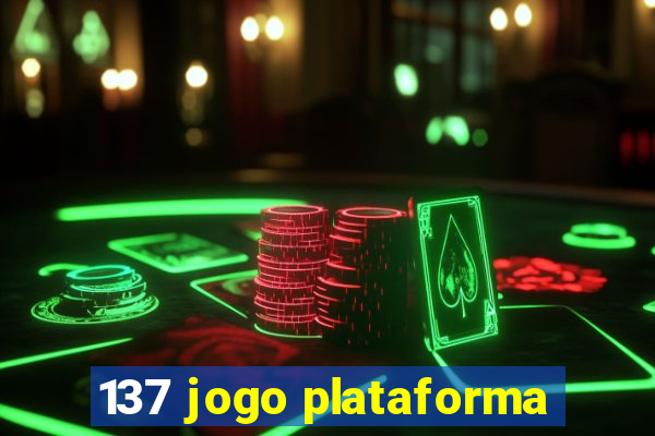 137 jogo plataforma