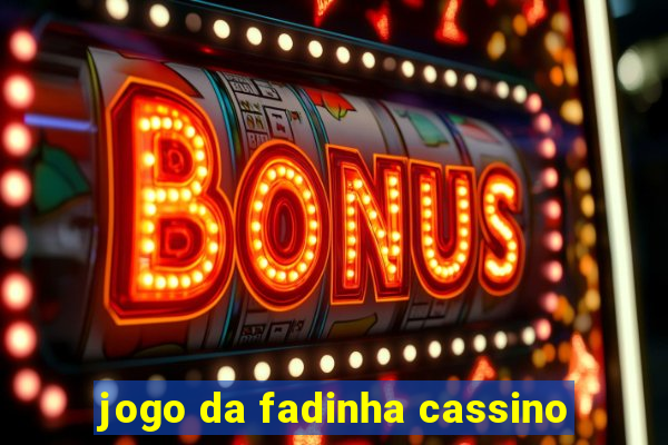 jogo da fadinha cassino