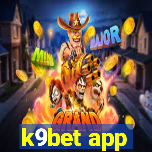 k9bet app