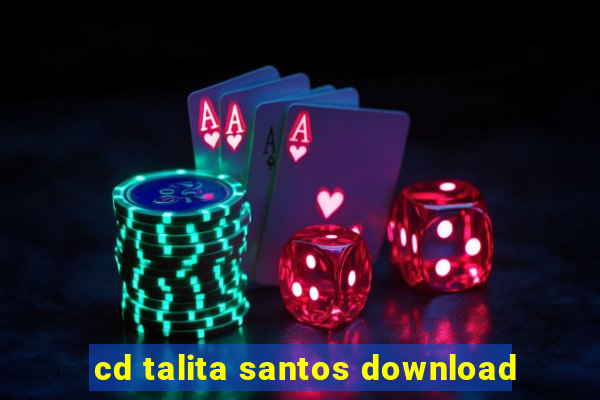 cd talita santos download