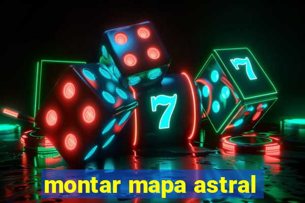 montar mapa astral