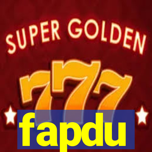 fapdu