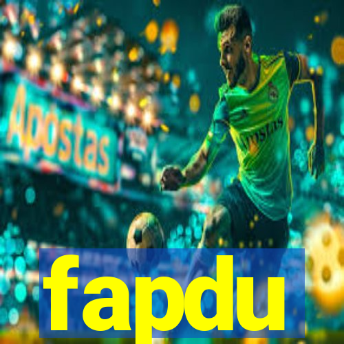 fapdu