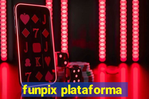 funpix plataforma