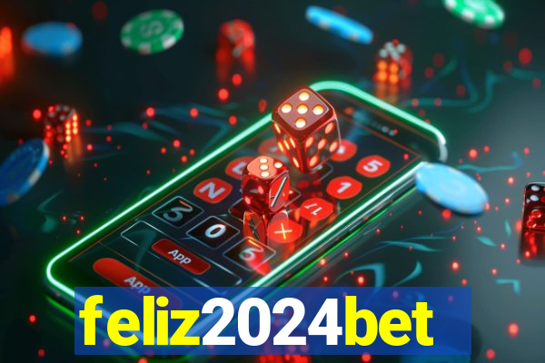 feliz2024bet