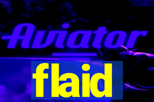 flaid