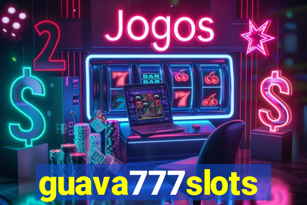 guava777slots