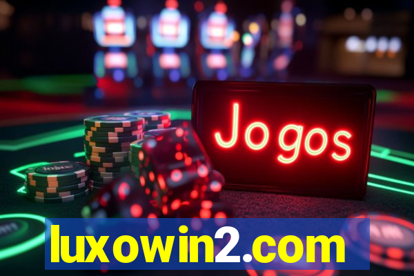 luxowin2.com