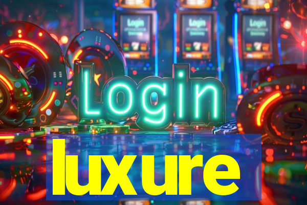 luxure