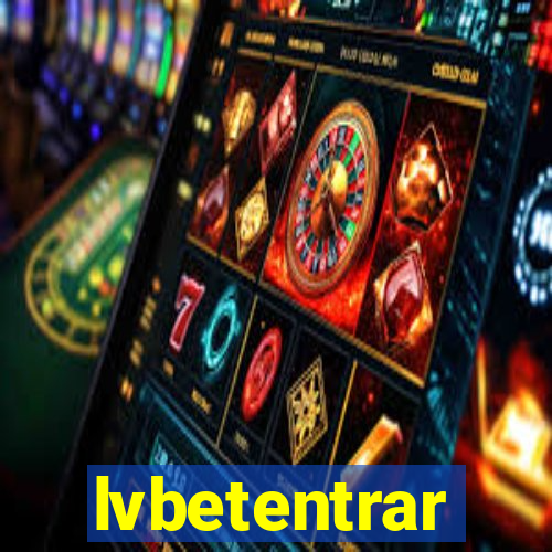 lvbetentrar