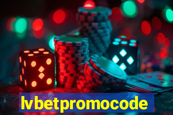 lvbetpromocode