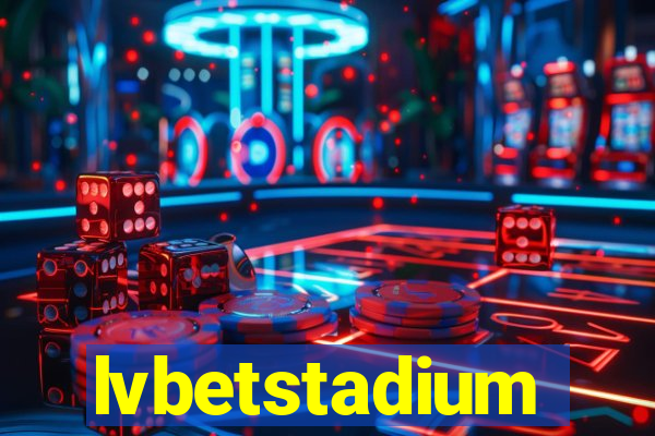 lvbetstadium